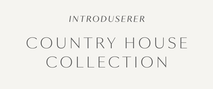 Country house collection